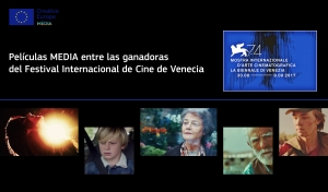 FESTIVAL DE VENECIA: Palmarés de películas apoyadas por MEDIA