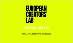 EUROPEAN CREATORS&#039; LAB 2021: Últimos días para apuntarse al Development Lab