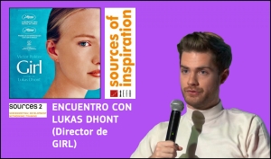 VÍDEO: Encuentro con Lukas Dhont (Sources of Inspiration)