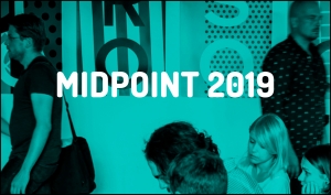 MIDPOINT 2019: Feature Launch y TV Launch