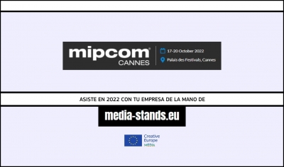 MIPCOM 2022: Participa bajo el paraguas de MEDIA Stands en el mercado