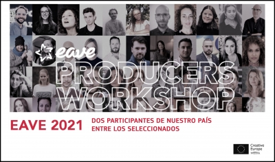 EAVE PRODUCERS WORKSHOP 2021: Dos participantes de nuestro país entre los seleccionados
