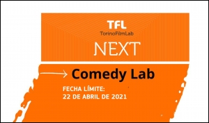 TORINOFILMLAB: Apúntate a TFL Next - Comedy Lab