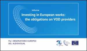 OBSERVATORIO EUROPEO DEL AUDIOVISUAL: Informe sobre las obligaciones de los proveedores de servicios VoD en inversión de obras audiovisuales europeas