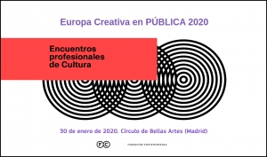PÚBLICA 2020: Oficina MEDIA España asistirá a estos encuentros profesionales de cultura