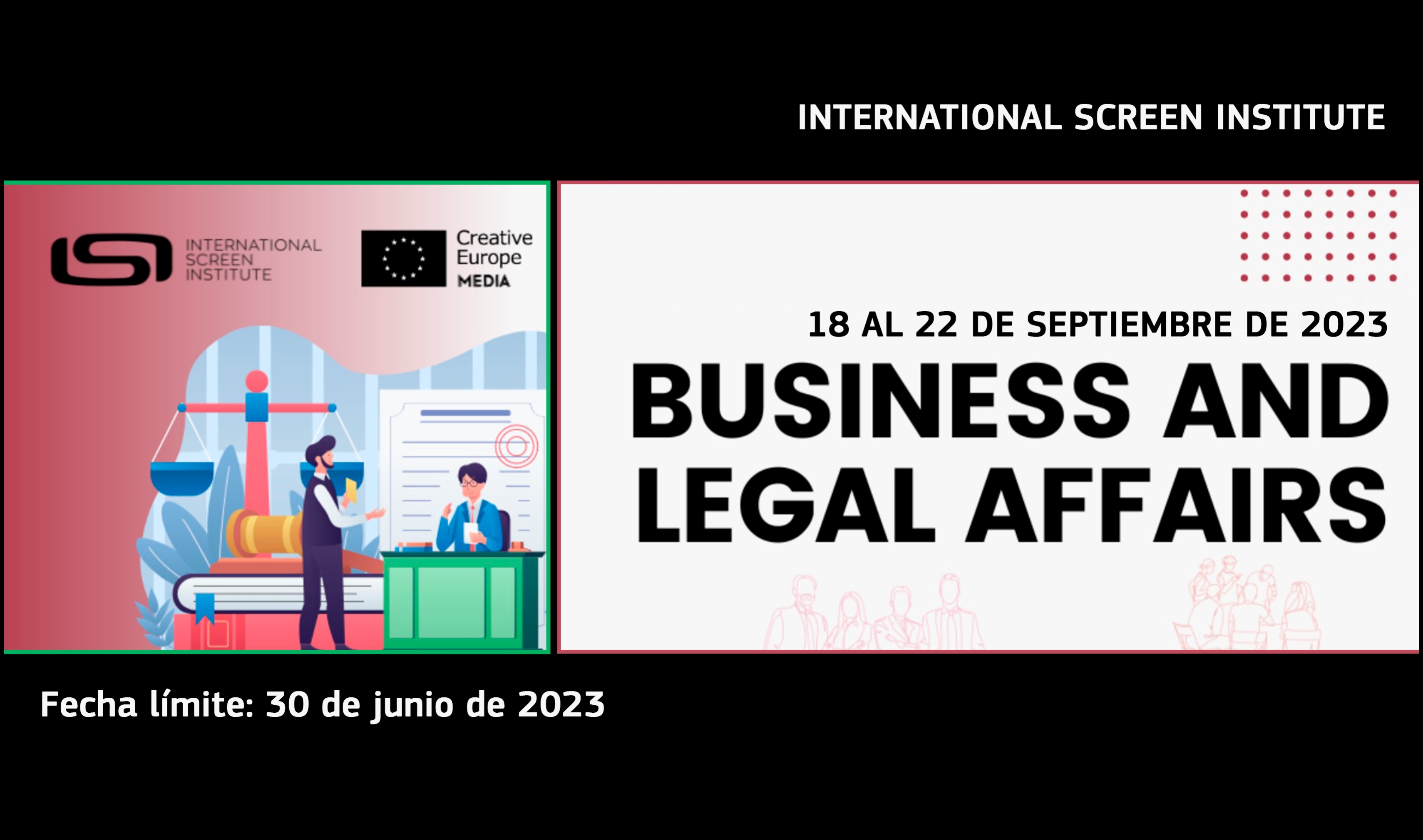 INTERNATIONAL SCREEN INSTITUTE: No te pierdas su curso Business and Legal Affairs 2023