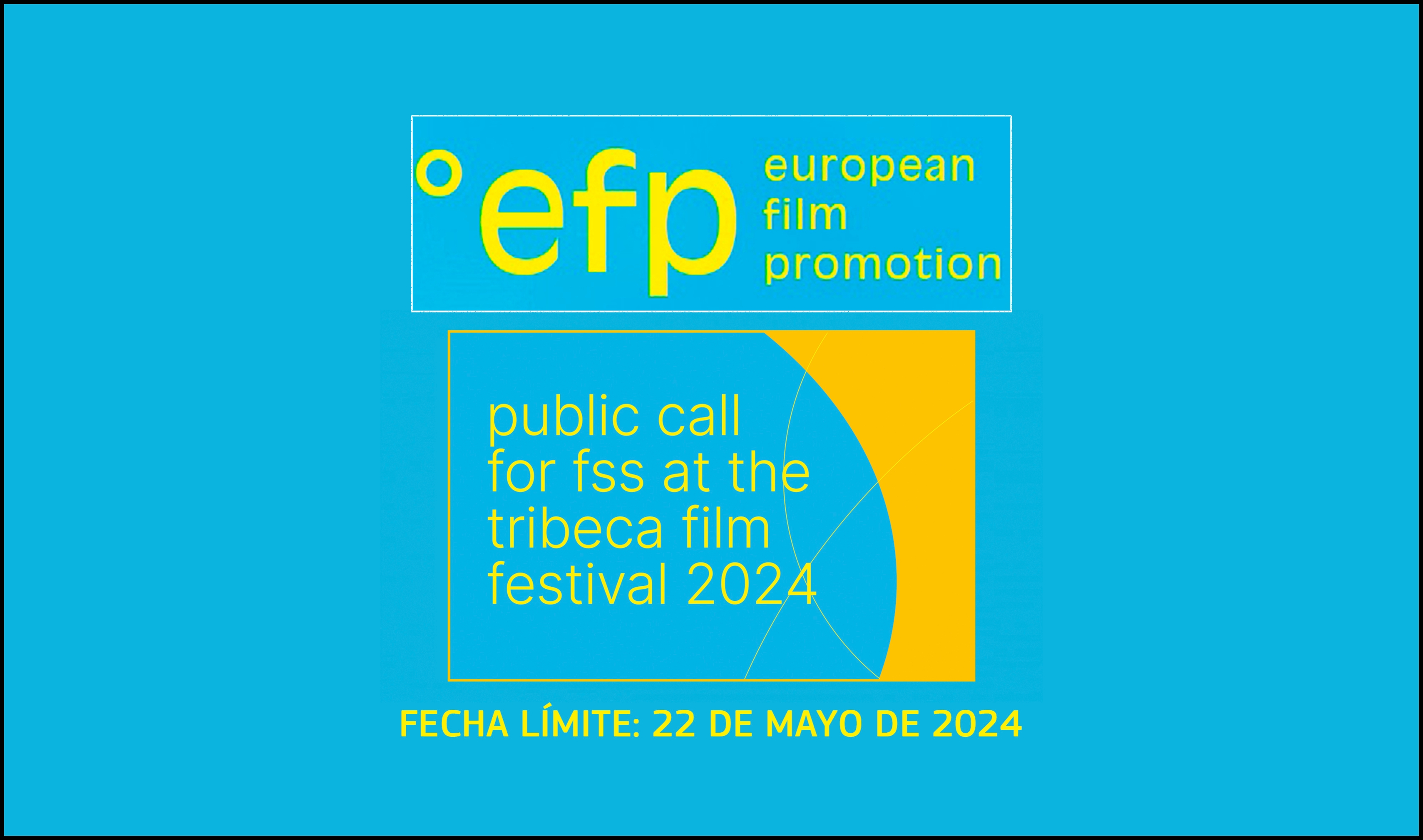 EUROPEAN FILM PROMOTION: Film Sales Support (FSS) en el Tribeca Film Festival 2024